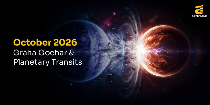 October 2026 Graha Gochar: Major Planetary Transits & Their Effects